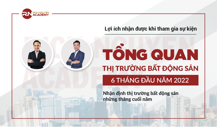 Lợi ích nhận được khi tham gia sự kiện “Tổng quan thị trường bất động sản 6 tháng đầu năm 2022 - Nhận định thị trường bđs những tháng cuối năm”