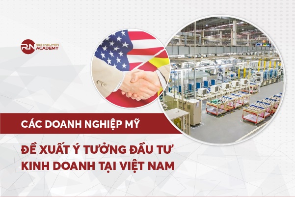 Các doanh nghiệp Mỹ đề xuất ý tưởng đầu tư kinh doanh tại Việt Nam