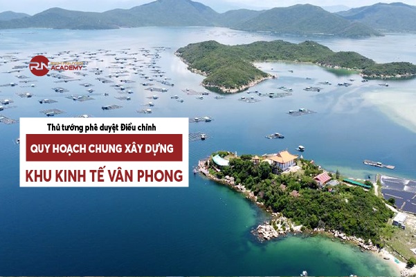 Thủ tướng phê duyệt Điều chỉnh quy hoạch chung xây dựng Khu kinh tế Vân Phong