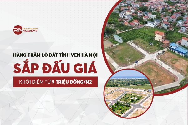 Hàng trăm lô đất tỉnh ven Hà Nội sắp đấu giá, khởi điểm từ 5 triệu đồng/m2