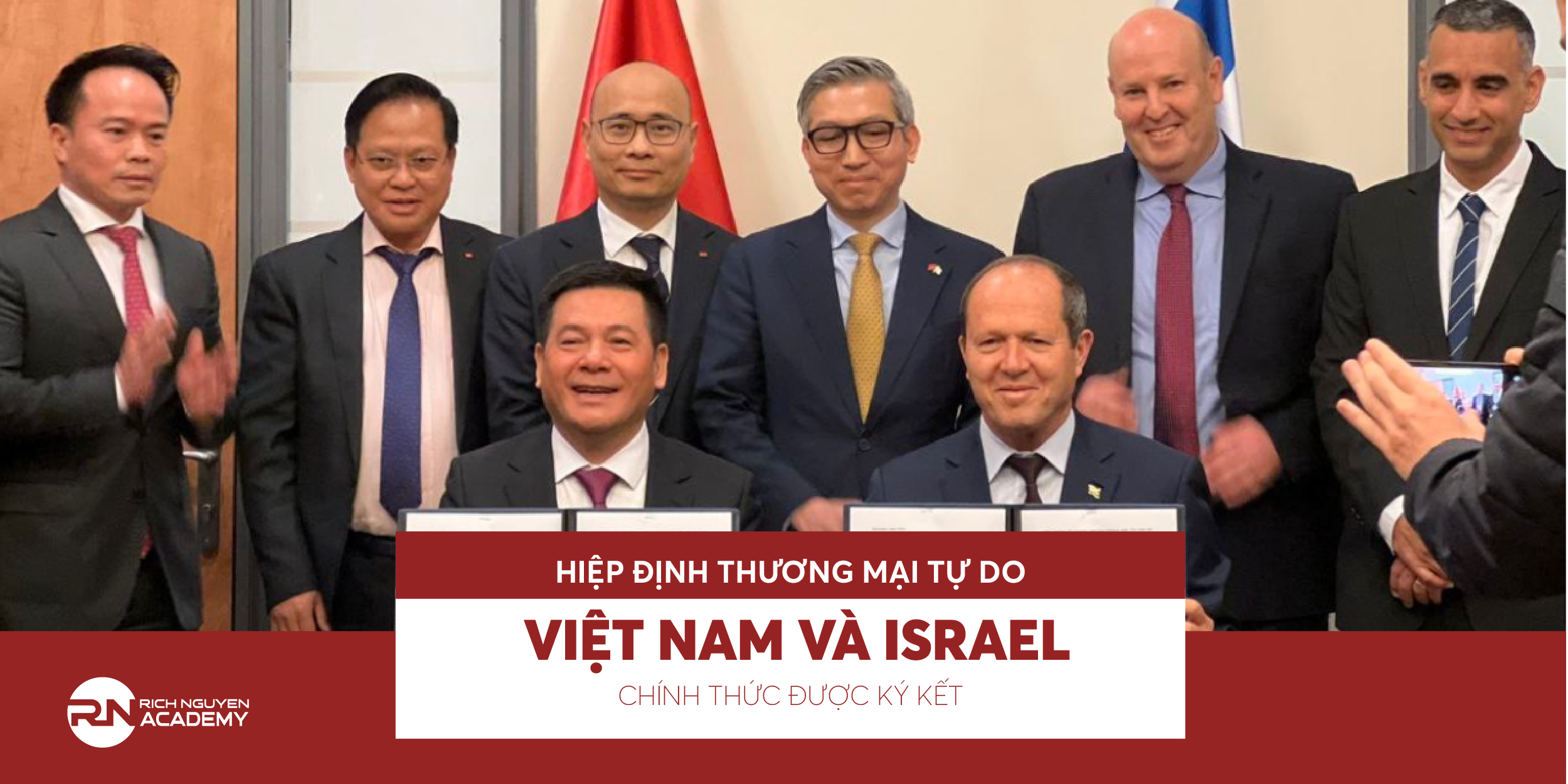 Hiệp định Thương mại tự do Việt Nam và Israel chính thức được ký kết