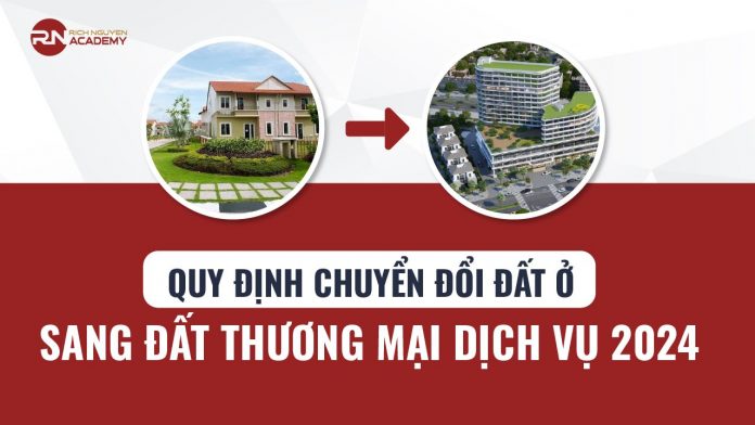 Quy định chuyển đất ở sang đất thương mại dịch vụ mới nhất